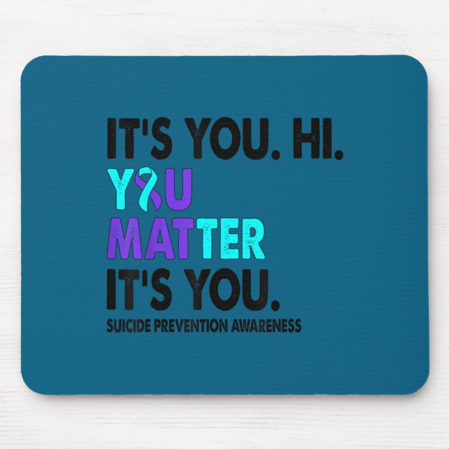 Tapis De Souris You Suicide Prevention Awareness Teal Purple Ribbo (Devant)