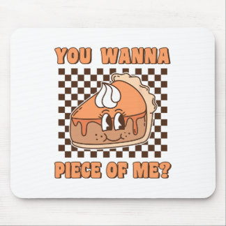 Tapis De Souris You Wanna Piece Of Me Groovy Pumpkin Pie Funny Tha