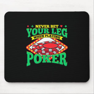 Tapis De Souris Your Leg When Playing Poker