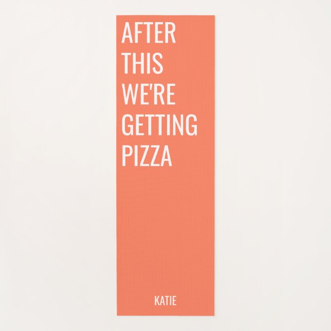 Tapis De Yoga Drôle Citation Pizza Orange Yoga Mat (Devant)