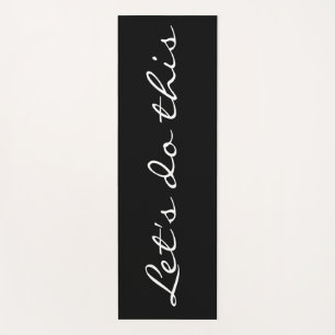 Tapis De Yoga Faisons cette citation inspirée en noir blanc