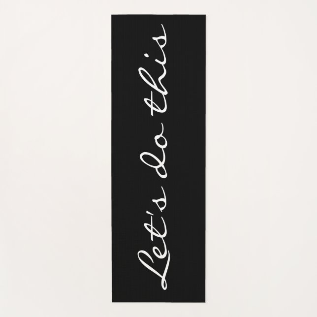 Tapis De Yoga Faisons cette citation inspirée en noir blanc (Devant)