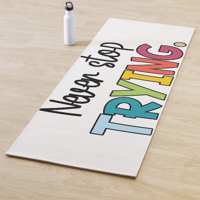 Tapis De Yoga Ne jamais cesser d'essayer (En situation)