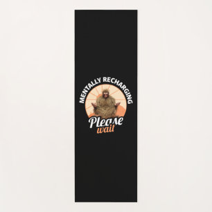 Tapis De Yoga Recharge mental, veuillez patienter Funny Bigfoot