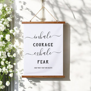 Tapisserie Suspendue Citation du Courage noir blanc d'Inhale Exhale