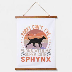 Tapisserie Suspendue J'ai des plans avec mon chat Sphynx
