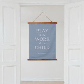 Tapisserie Suspendue Le jeu est l'oeuvre de l'enfant Maria Montessori