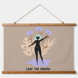 Tapisserie Suspendue Leaf the Drama