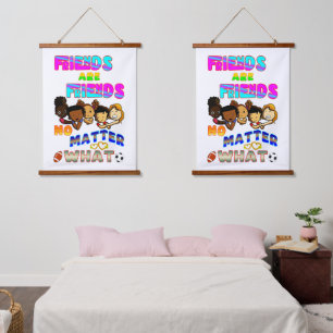 Tapisserie Suspendue Les amis sont des amis quoi qu'il arrive