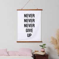 Ne jamais Ne jamais Ne jamais Abandonner Citation 