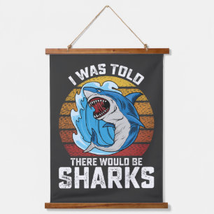 Tapisserie Suspendue On m'a dit qu'il y aurait des requins