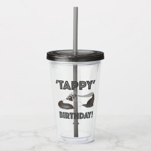 Tappy Happy Birthday Stich Dance Tapdance Shoe Acryltrinkbecher