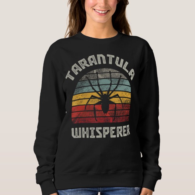 Tarantula Whisperer Sweatshirt (Vorderseite)