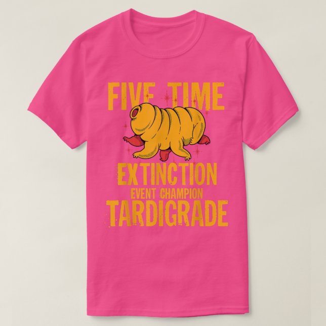 Tardigrade Bear Water Funny Quote Extinction Event T-Shirt (Design vorne)