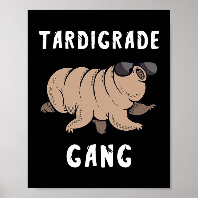 Tardigrade Gang Water Bear Team Crew Microbiologis Poster (Vorne)