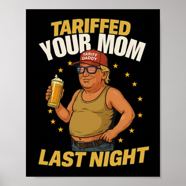 Tariff Daddy Political Meme - Funny Trump Style Ta Poster (Vorne)