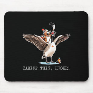 Tariff dieses Hoser, Kanadier, Trump, 51. Sie Mousepad