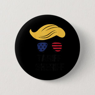 Tariff Sheriff Präsident Trump Tariff Button
