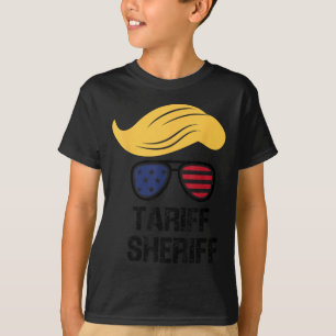 Tariff Sheriff Präsident Trump Tariff T-Shirt