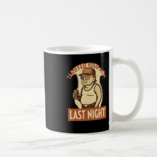 Tariffiert Eure Mutter Shirt – Lustiges Trump Meme Kaffeetasse