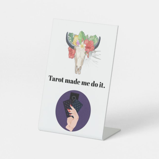 Tarot hat mich dazu gebracht, es zu tun sockelschild (Vorderseite)