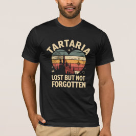 Tartaria Lost Valentine's Day T-Shirt