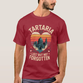 Tartaria Vergessene, aber nicht vergessene Shirt