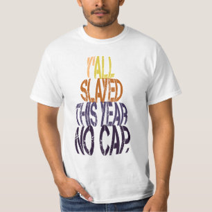 T'as déchiré cette année sans mentir T-shirt drôle