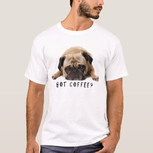 T'as du café ? T-shirt carlin