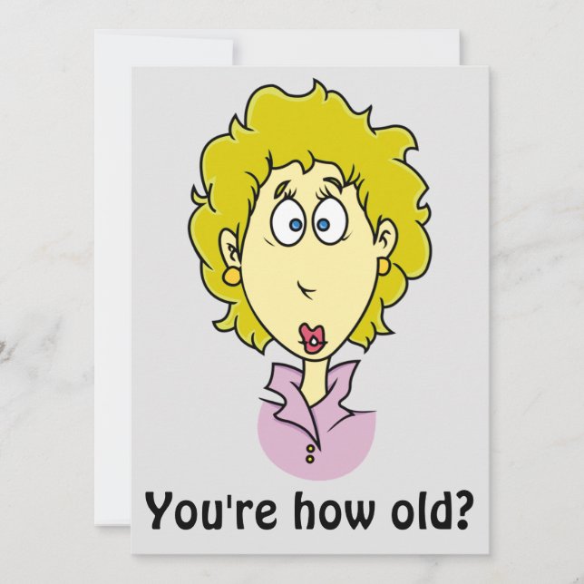 T'as l'âge ? drôle de carte d'anniversaire (Devant)