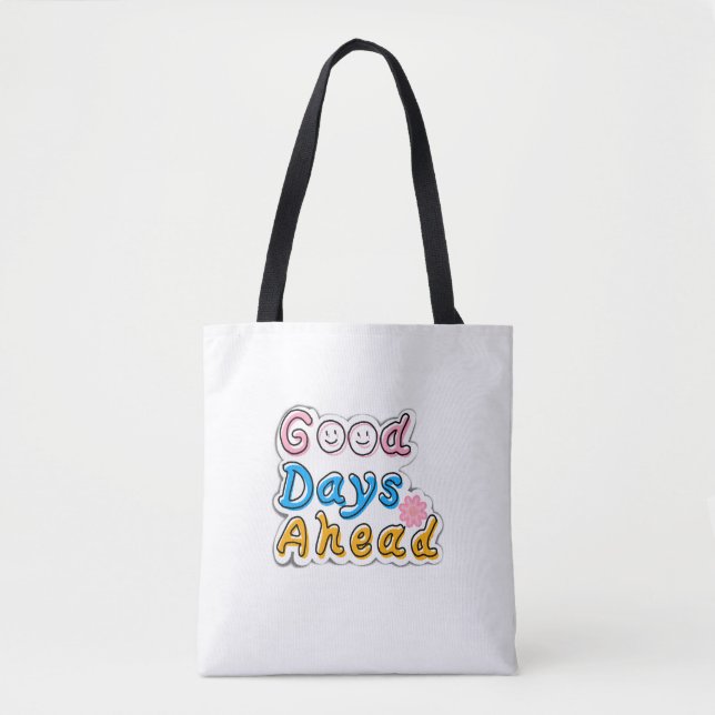 Tasche 'Good Days Ahead' – Minimale Ästhetik (Vorderseite)