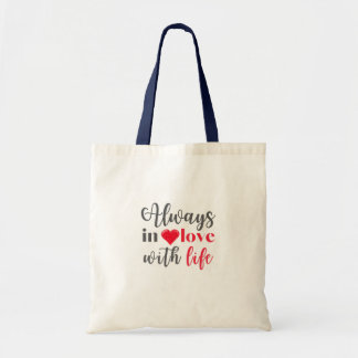 Tasche - Immer in Liebe mit dem Leben