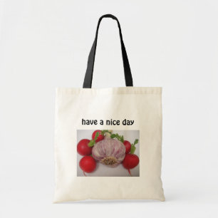 Tasche Knoblauch: have a nice day