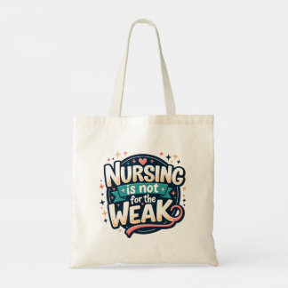 Tasche 'Nursing Is Not for The Weak' (Pflege ist n