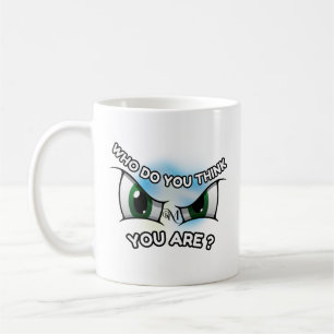Tasse 11oz : Wer denkst du (weiß)