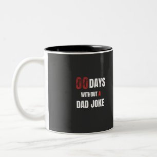 Tasse 2 Couleurs 00 jours sans blague de papa