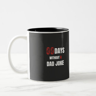 Tasse 2 Couleurs 00 jours sans blague de papa