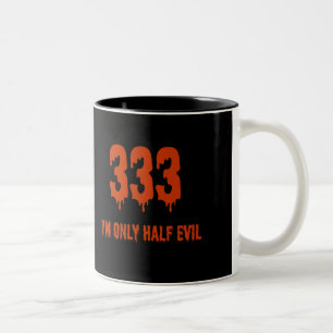 Tasse 2 Couleurs 333 Seulement Moitié Mal