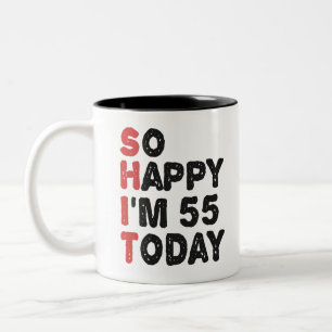 Tasse 2 Couleurs 55e anniversaire So Happy I'm 55 Today Cadeau Drôl