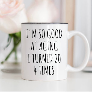 TASSE 2 COULEURS 80 NAISSANCE, JE SUIS SI BON POUR VIEILLISSER J'AI