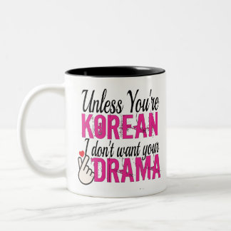 Tasse 2 Couleurs A moins d'être coréen, je ne veux pas de ton drame