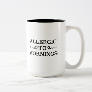 Tasse 2 Couleurs Allergique Au Matin