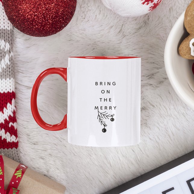 Tasse 2 Couleurs Amène sur Joyeux Noël Fêtes Amusantes (Créateur téléchargé)