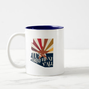 Tasse 2 Couleurs Arizona C'est une chaleur sèche
