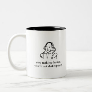Tasse 2 Couleurs Arrêtez de faire du drame Vous n'êtes pas Shakes