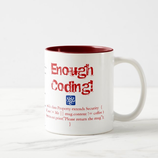 Tasse 2 Couleurs Assez de codage ! (Droit)