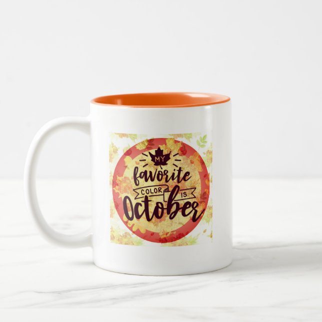 Tasse 2 Couleurs Automne Octobre Est Ma Couleur Favorite (Gauche)