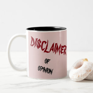 Tasse 2 Couleurs "Avis de non-responsabilité"