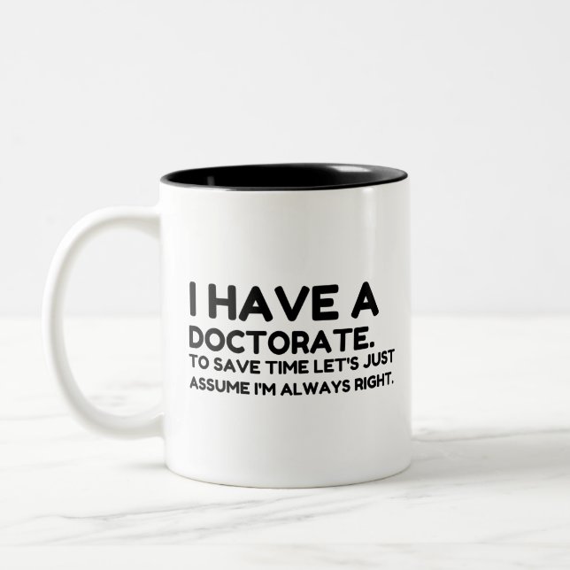 TASSE 2 COULEURS AVOIR UN DOCTORAT (Gauche)