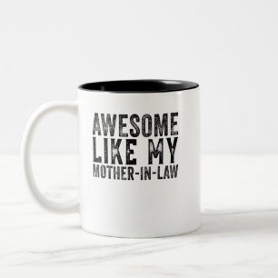 Tasse 2 Couleurs Awesome Like My Mother in Law Vintage Funny